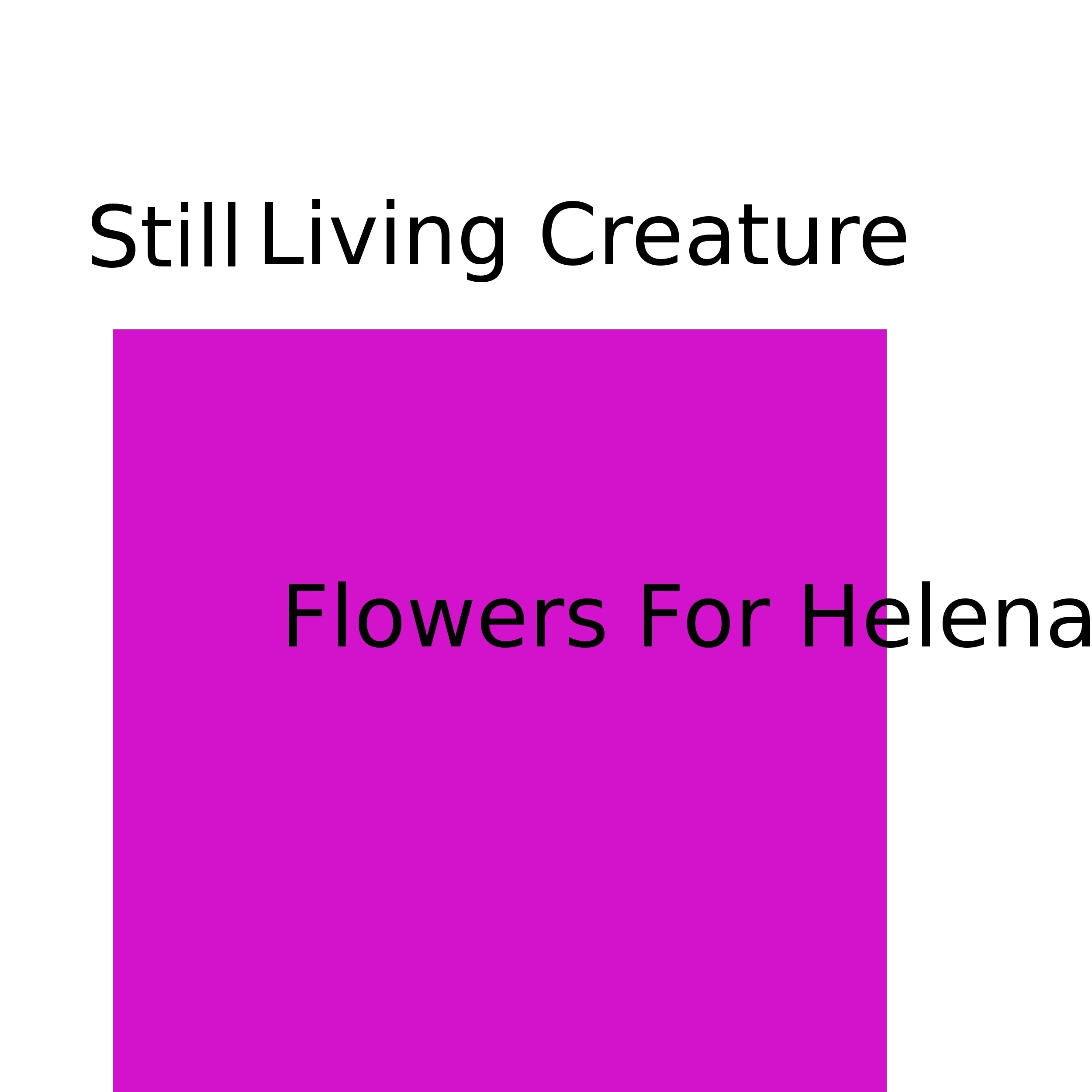 Flowers For Helena