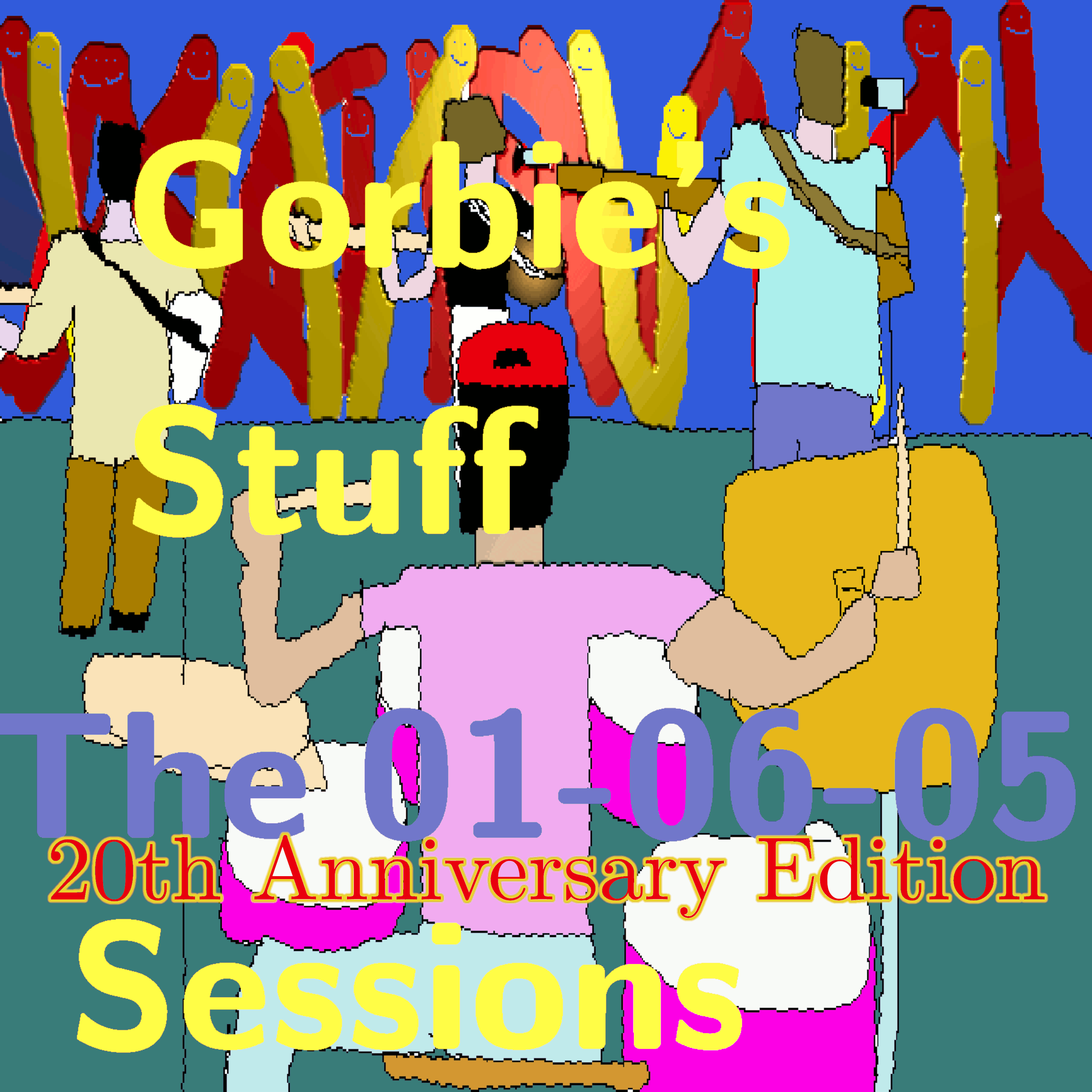 The 01-06-05 Sessions 20th Anniversary Edition