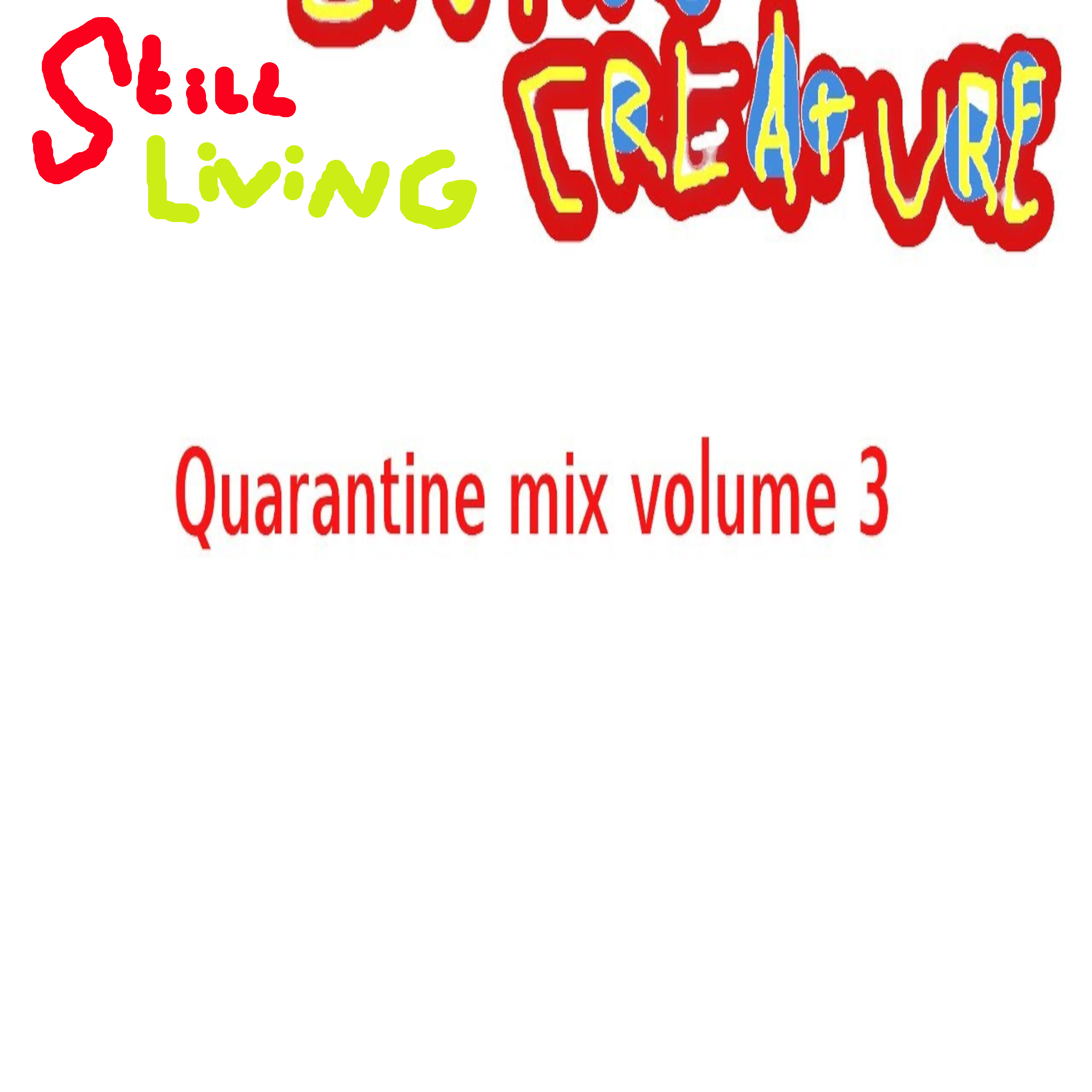 Quarantine Mix Volume 3